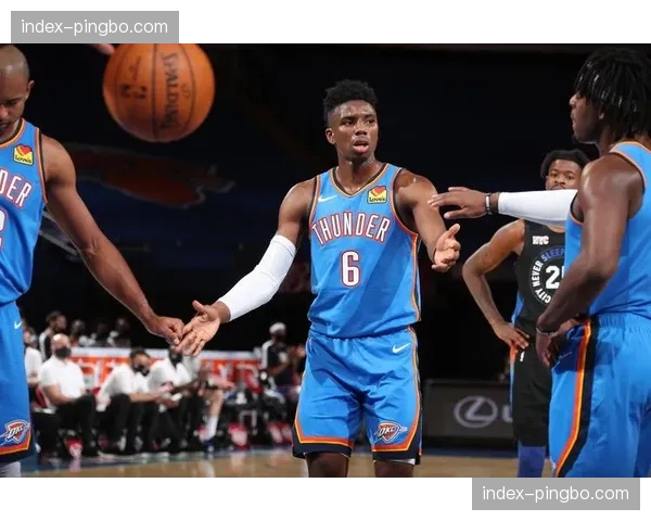 雷霆剩余赛程难度联盟第一 卫冕之路将经受终极考验